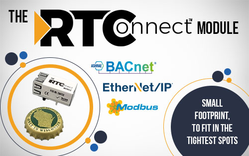 The RTConnect™ module from RTA features connectivity from Serial ASCII and Modbus RTU to Modbus TCP, EtherNet/IP or BACnet IP allowing developers and designers to eliminate code development, redesigns and overall shorten time to market.