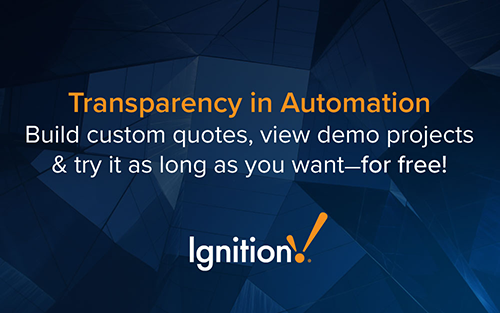 Ignition paints a clear picture of automation. From public prices with no hidden fees to a free trial, a public demo available anytime, and a sold-by-the-module format so you pay only for what you need—Ignition offers full transparency.